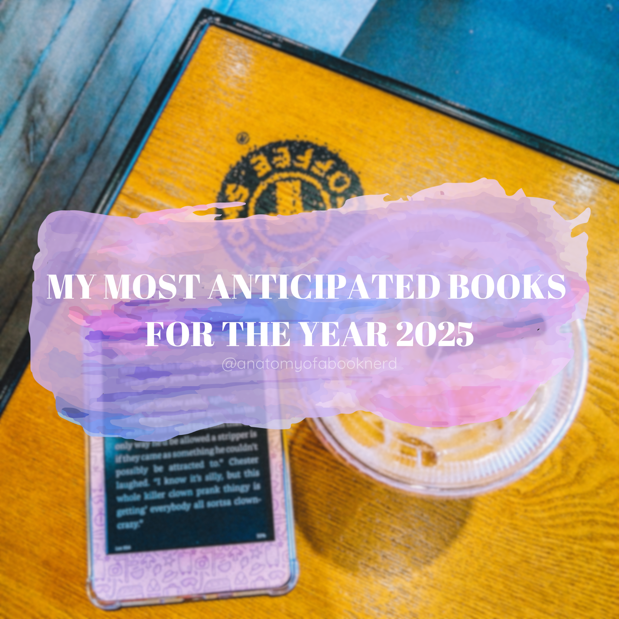 MY MOST ANTICIPATED READS FOR 2025